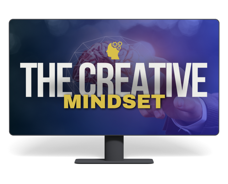 The Creative Mindset: Turning Everyday Challenges into Innovative Solutions